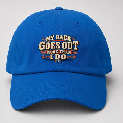 My Back Goes Out More Than I Do American Wit Baseball Cap – Blue