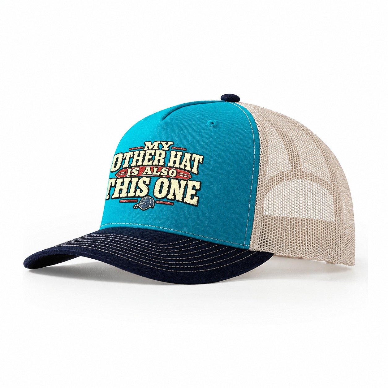 My Other Hat Is Also This One American Wit Trucker Hat – Teal Navy