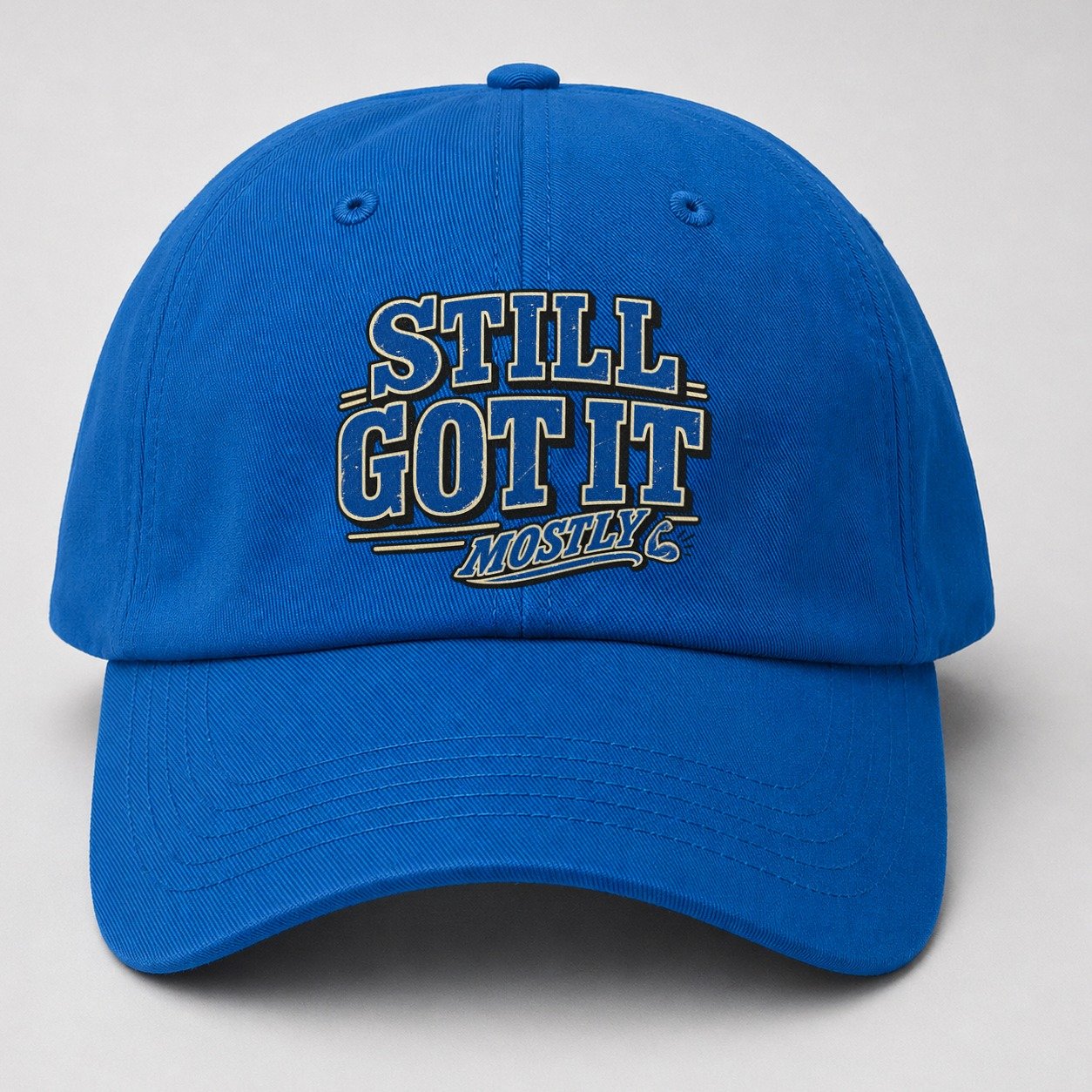Still Got It Mostly American Wit Baseball Cap – Blue