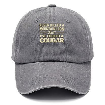 Never Killed A Mountain Lion Classic Cap