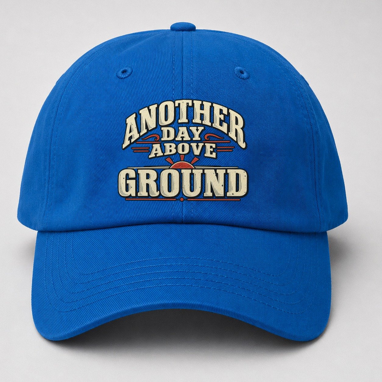 Another Day Above Ground American Wit Baseball Cap – Blue