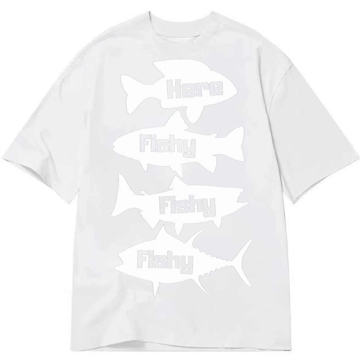Here Fishy Fishy Fishy Classic T-shirt – White