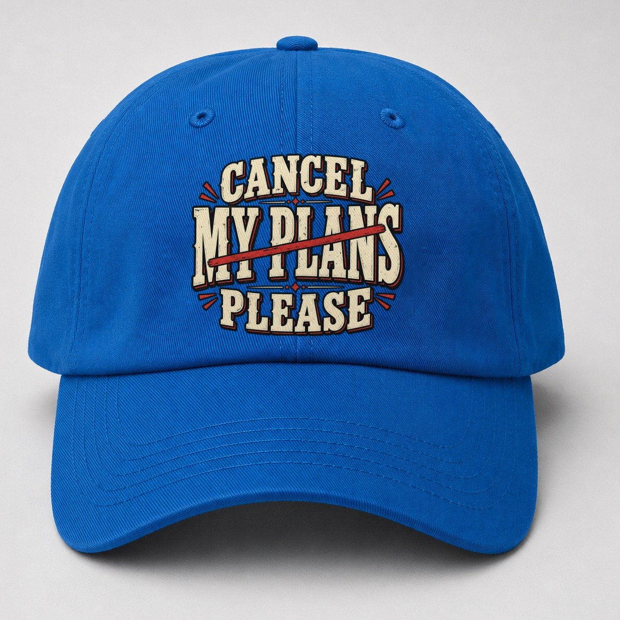 Cancel My Plans Please American Wit Baseball Cap – Blue