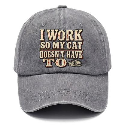 I Work So My Cat Doesn T Have To American Wit Classic Cap – Urban Haze