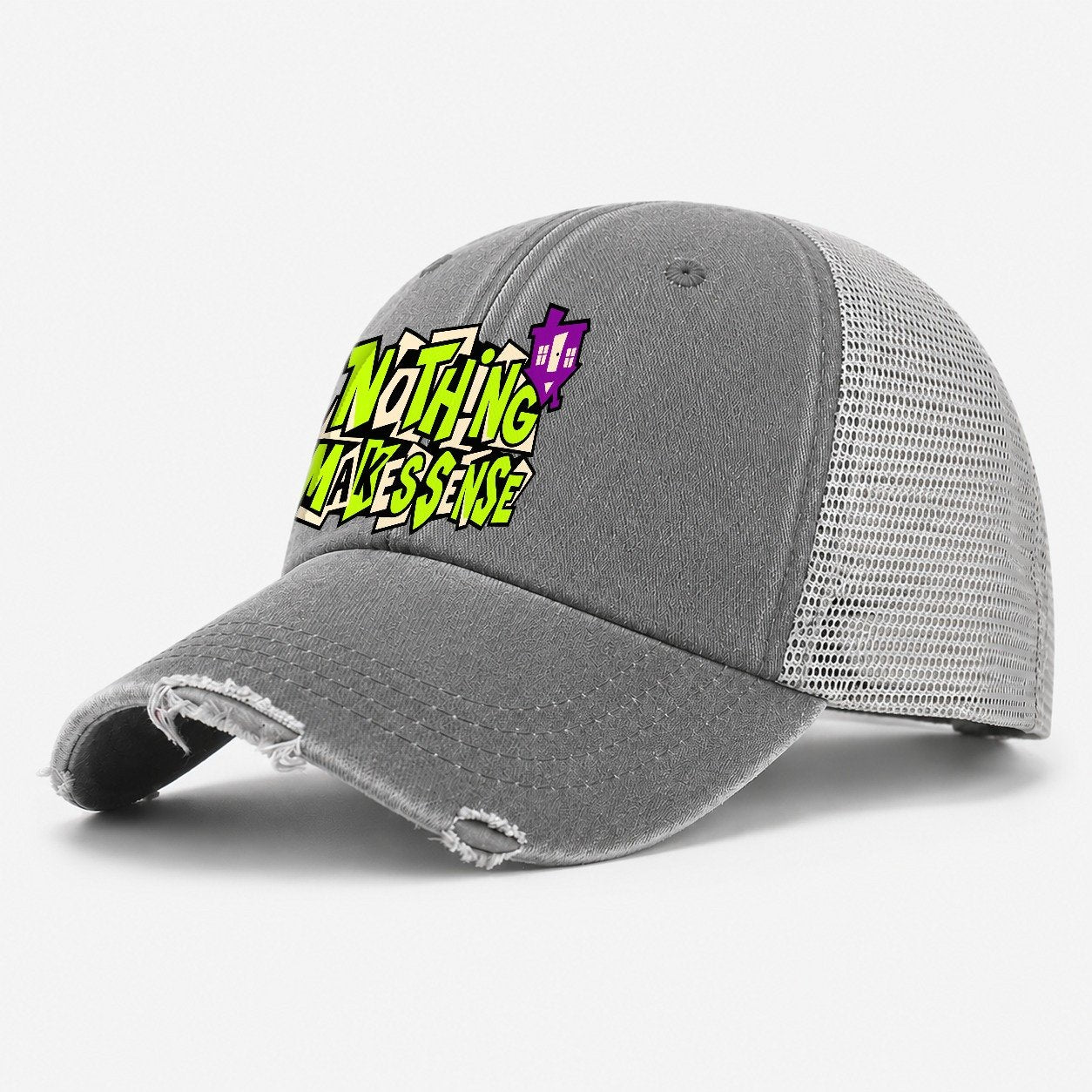 Nothing Makes Sense Crazy Styles Washed Trucker Hat – Grey