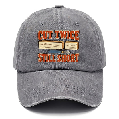Cut Twice Still Short Woodworking Classic Cap – Urban Haze