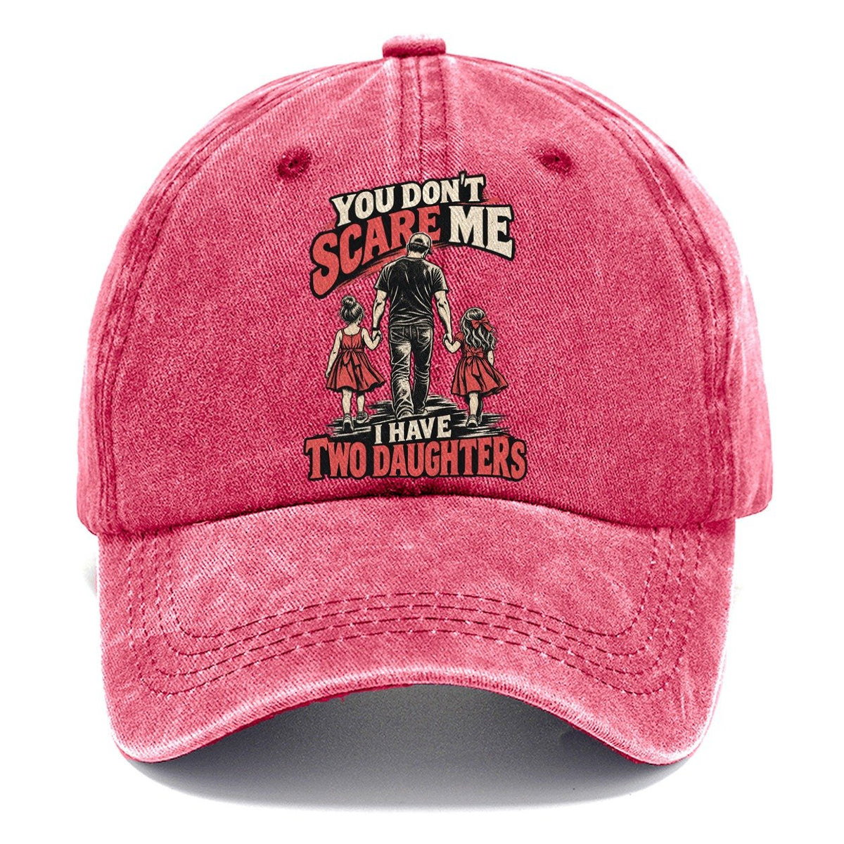 You Don't Scare Me I Have Two Daughters Classic Cap – Pomegranate Blush