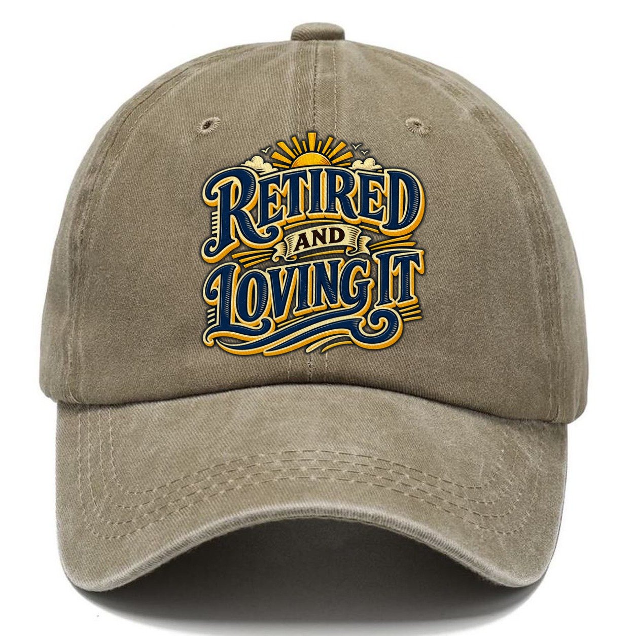 Retired And Loving It Retired Living Classic Cap – Warm Sand