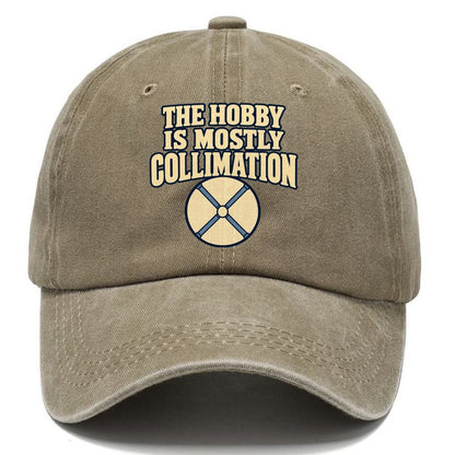 The Hobby Is Mostly Collimation Astronomy And Stargazing Classic Cap – Warm Sand