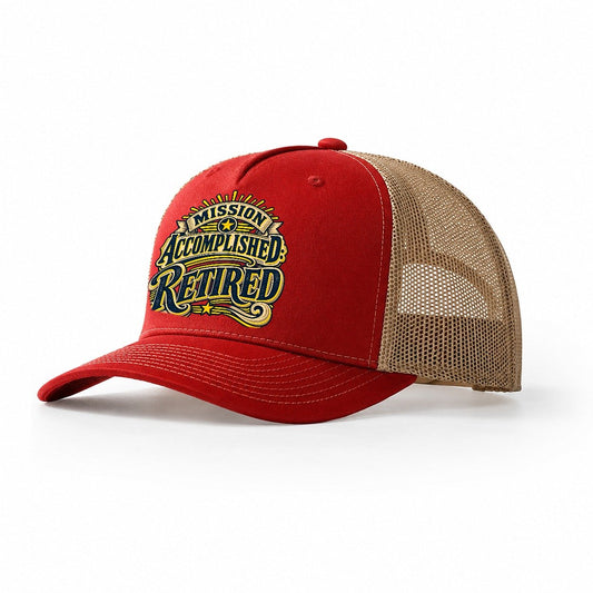 Mission Accomplished Retired Retired Living Trucker Hat – Red Khaki