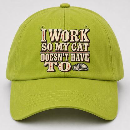I Work So My Cat Doesn T Have To American Wit Baseball Cap – Fluorescent Green