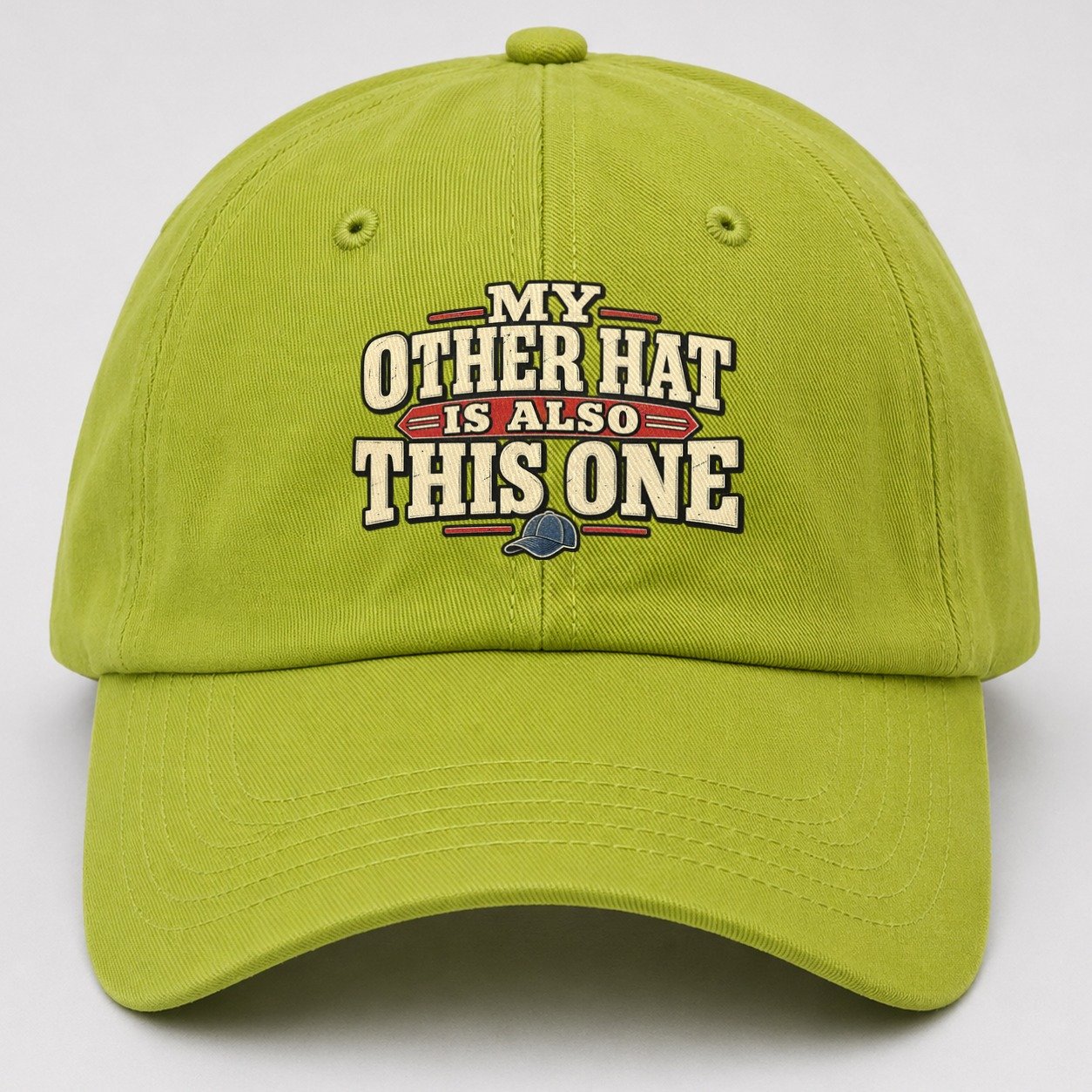My Other Hat Is Also This One American Wit Baseball Cap – Fluorescent Green