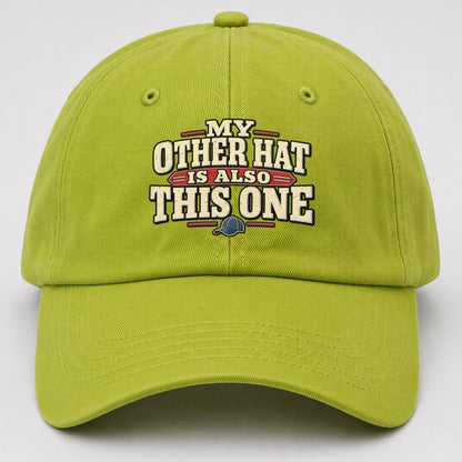 My Other Hat Is Also This One American Wit Baseball Cap – Fluorescent Green