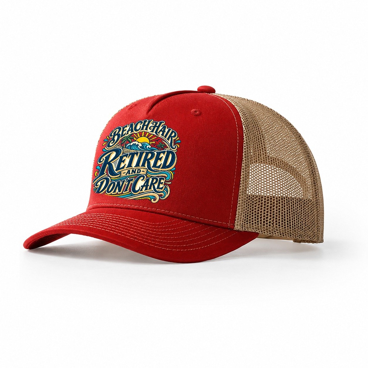 Beach Hair Retired And Don T Care Retired Living Trucker Hat – Red Khaki