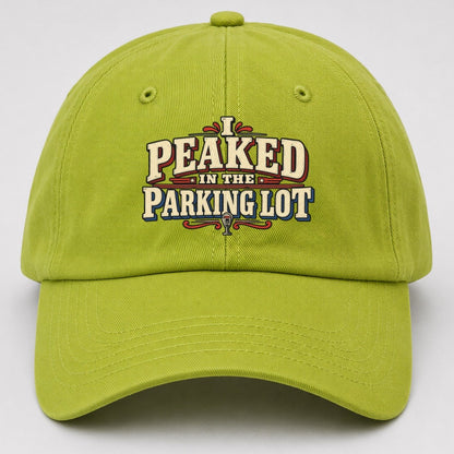 I Peaked In The Parking Lot American Wit Baseball Cap – Fluorescent Green