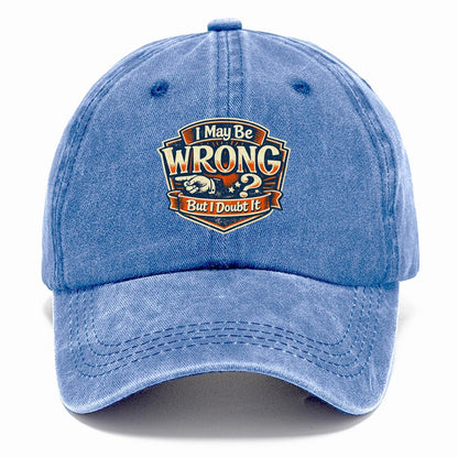 I May Be Wrong But I Doubt It Classic Cap – Summer Sky