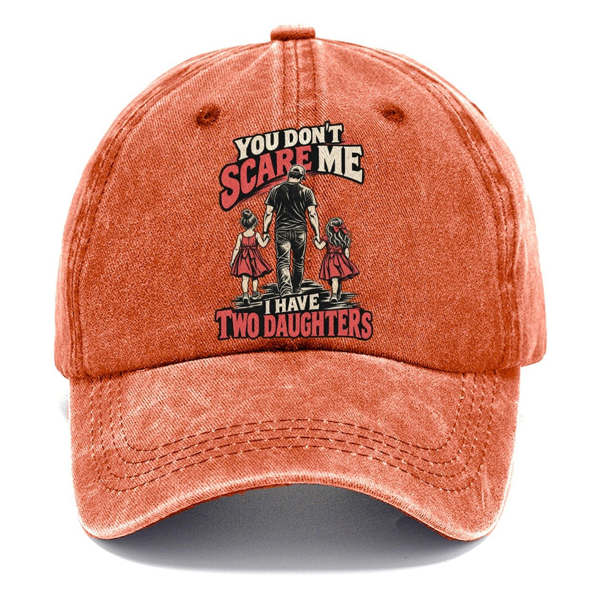 You Don't Scare Me I Have Two Daughters Classic Cap – Terracotta Clay