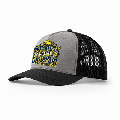 Made It To The Good Part Retired Living Trucker Hat – Grey Black
