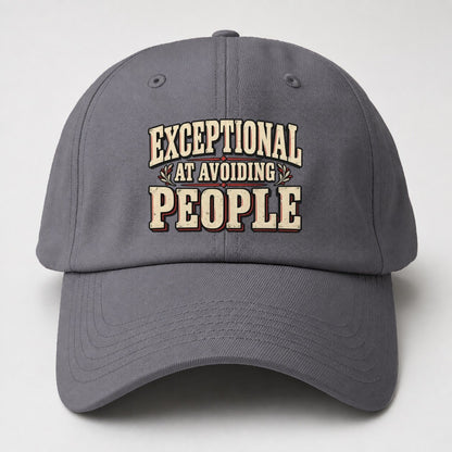 Exceptional At Avoiding People American Wit Baseball Cap – Grey