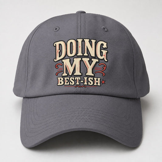 Doing My Best Ish American Wit Baseball Cap – Grey