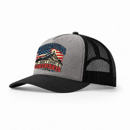 Mountains Don T Count Birthdays Old Man Strong Trucker Hat – Grey Black
