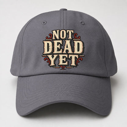 Not Dead Yet American Wit Baseball Cap – Grey