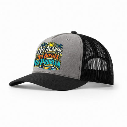 No Alarms No Bosses No Problem Retired Living Trucker Hat – Grey Black