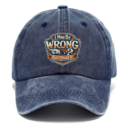 I May Be Wrong But I Doubt It Classic Cap – Twilight Navy