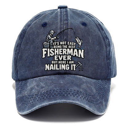 Best Fisherman Ever Nailing It Classic Cap – Twilight Navy