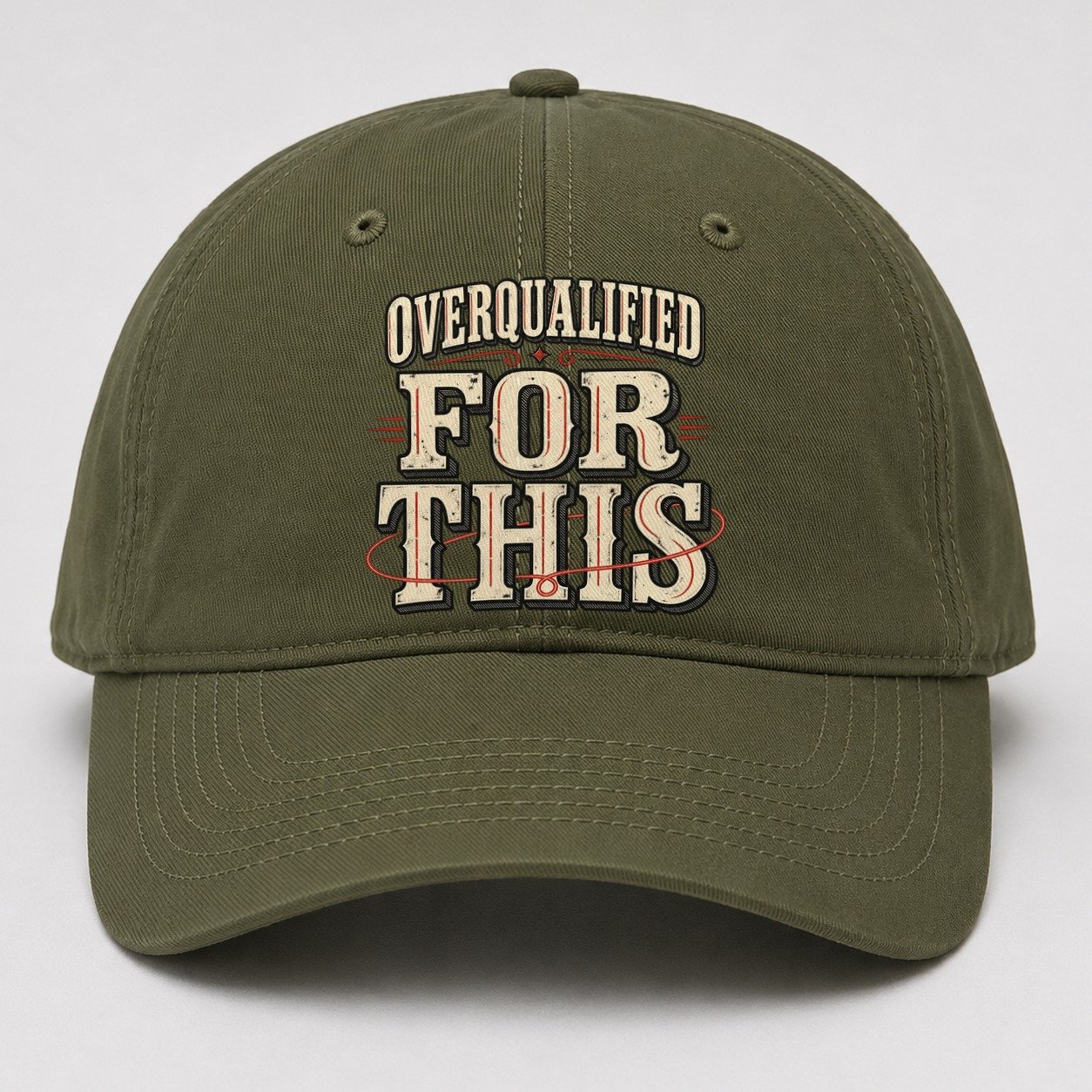 Overqualified For This American Wit Baseball Cap – Army Green