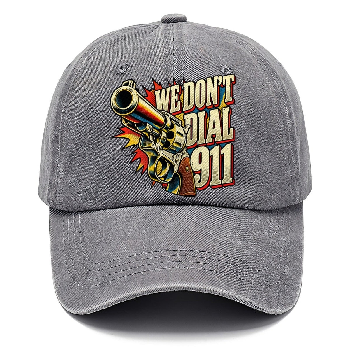 We Don't Dial 911 Revolver Classic Cap – Urban Haze
