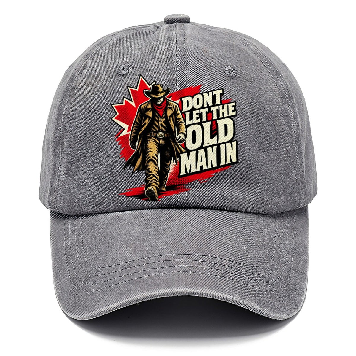 Don't Let The Old Man In Canada Pop Art Classic Cap – Urban Haze