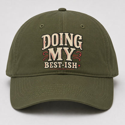 Doing My Best Ish American Wit Baseball Cap – Army Green