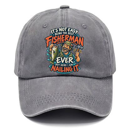 Best Fisherman Ever Nailing It Classic Cap – Urban Haze