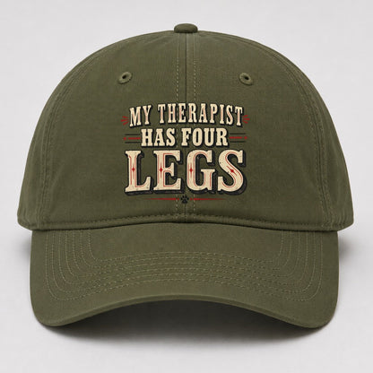My Therapist Has Four Legs American Wit Baseball Cap – Army Green