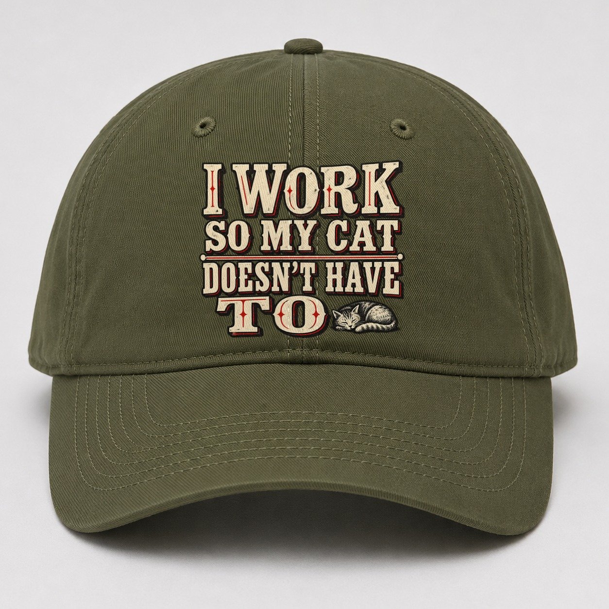 I Work So My Cat Doesn T Have To American Wit Baseball Cap – Army Green