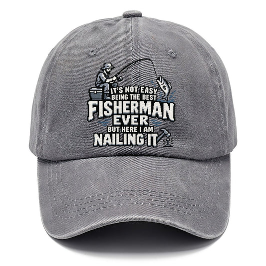 Best Fisherman Ever Nailing It Classic Cap – Urban Haze