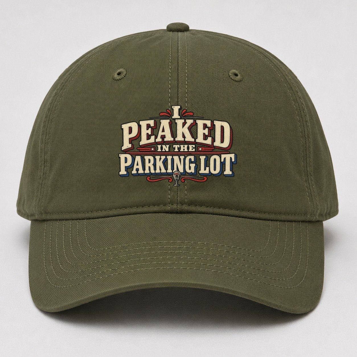 I Peaked In The Parking Lot American Wit Baseball Cap – Army Green