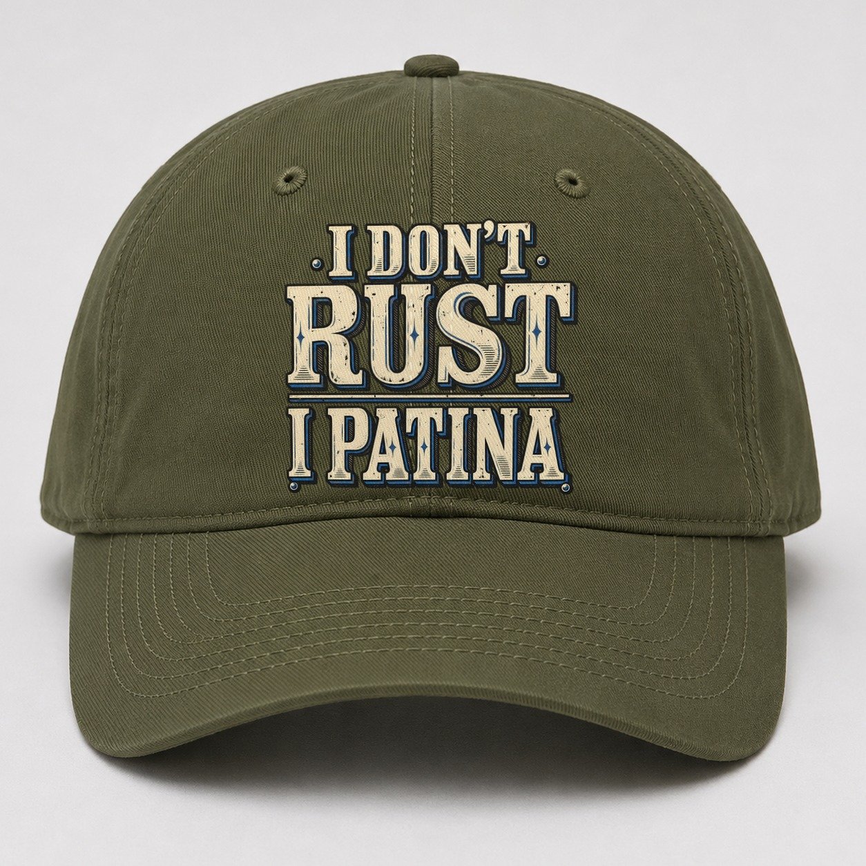 I Don T Rust I Patina American Wit Baseball Cap – Army Green