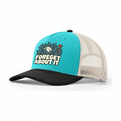Foreget About It Familiar Punchlines Trucker Hat – Aqua Black White