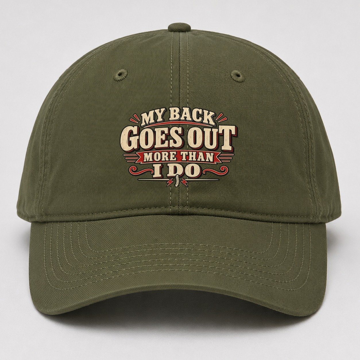 My Back Goes Out More Than I Do American Wit Baseball Cap – Army Green