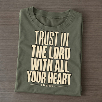 Trust In The Lord Plain Gospel Classic T-shirt – Army Green