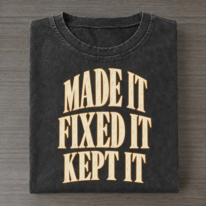Made It Fixed It Kept It Everyday Originals Vintage T-shirt – Black