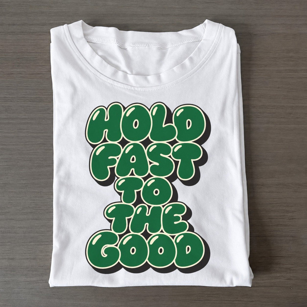 Hold Fast To The Good Sunday Puff Classic T-shirt – White