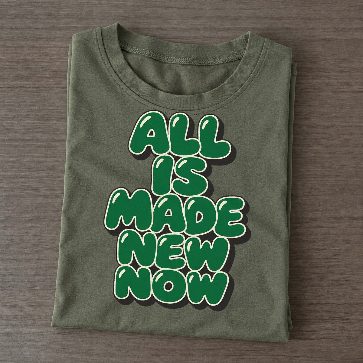 All Is Made New Now Sunday Puff Classic T-shirt – Army Green
