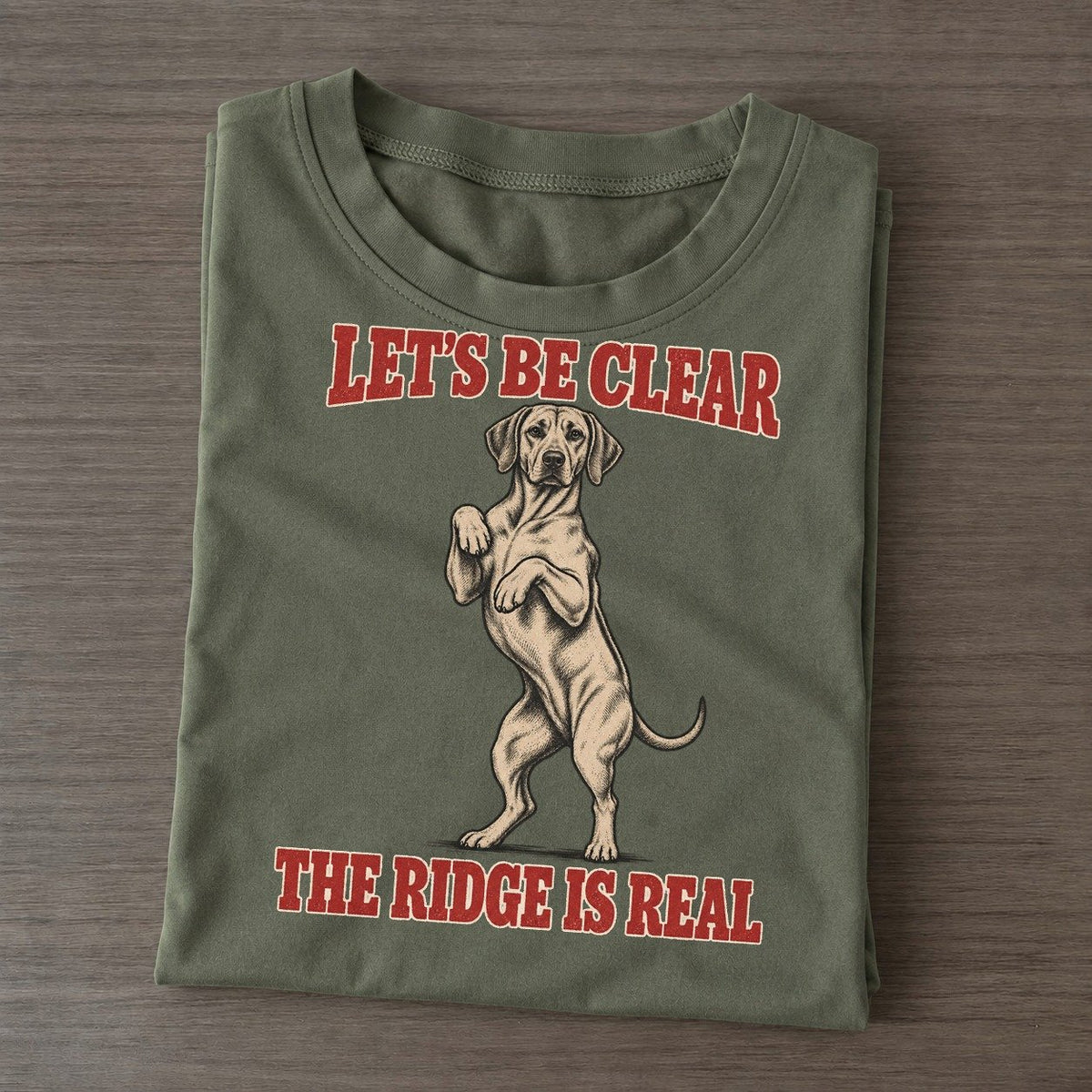 Rhodesian Ridgeback Dog Declarations Classic T-shirt – Army Green