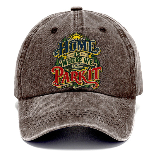 Home Is Where We Park It Retired Living Classic Cap – Brown