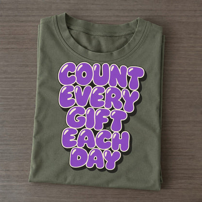 Count Every Gift Each Day Sunday Puff Classic T-shirt – Army Green