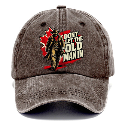 Don't Let The Old Man In Canada Pop Art Classic Cap – Brown