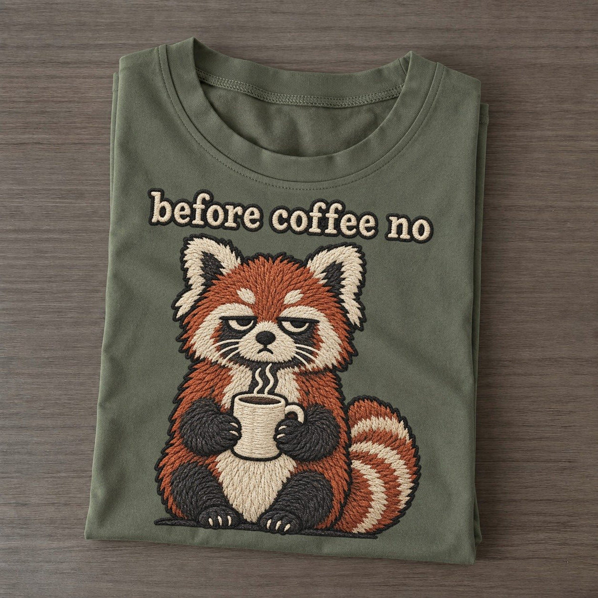 Before Coffee No Strongly Worded Classic T-shirt – Army Green